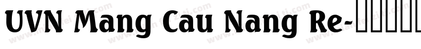 UVN Mang Cau Nang Re字体转换